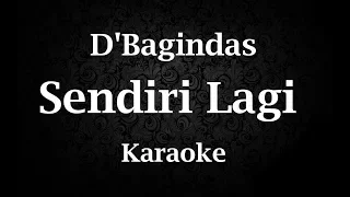 Download D'BAGINDAS - SENDIRI LAGI // KARAOKE POP INDONESIA // TANPA VOKAL // LIRIK MP3