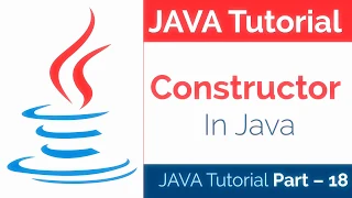 JAVA Tutorial Part - 18 How to use Constructors in Java