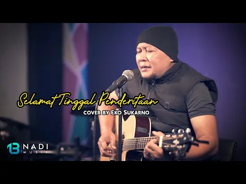 Download MP3 SELAMAT TINGGAL PENDERITAAN - IKLIM COVER BY EKO SUKARNO