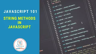 String Methods in Javascript Javascript 101 Part 8