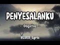 Download Lagu VAGETOZ - PENYESALANKU [ Lirik Lagu ]