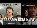 Download Lagu D'Masiv - bersama kita kuat Ryan feat Octa Pangalila