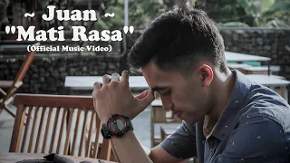 Download Juan - Mati Rasa (Official Music Video) MP3