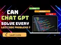 Can Chat GPT Solve Every LeetCode Problems