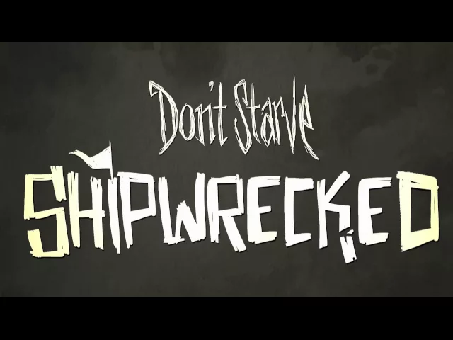 Don't Starve: Shipwrecked Announcement