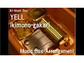 Download Lagu YELL/Ikimono-gakari [Music Box]