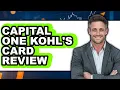 Capital One Kohl s Card Review - Is It Worth It