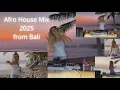 Download Lagu Afro House Mix from Bali 2025
