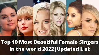 top 10 most beautiful female singers in the world 2022 selena gomez katy perry taylor swift