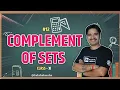 Complement of Sets Class 11 Set Theory Class 11 Maths NCERT Kaksha Kendra