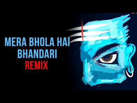 Download MP3 Mera Bhola Hai Bhandari Remix | DJ Mix | New Ringtone 2019 🎵🔥🔥(Download link in Description)