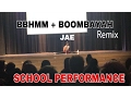 Download Lagu ROYAL FAMILY/BLACKPINK - BBHMM + BOOMBAYAH (Remix) SCHOOL PERFORMANCE | JAE