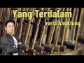 Download Lagu NOAH Yang Terdalam Angklung Version