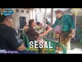 Lagu SESAL - ATIEKA SORAYA - JAYABAYA MUSIC - KENDANG CAM