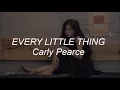 every little thing ♥ |carly pearce | Ｓｕｂ　Ｅｓｐａñｏｌ♥ sub español