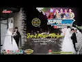 Download Lagu 🔴 LIVE SUPRANADA  || WEDDING SUSI \u0026 KHASIMA TAKAFUMI || SENGON SIDOMUKTI JENAWI || BAP AUDIO