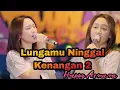 Download Lagu HAPPY ASMARA - LUNGAMU NINGGAL KENANGAN 2 [ lirik ]