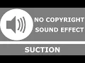 Suction No Copyright Sound Effect
