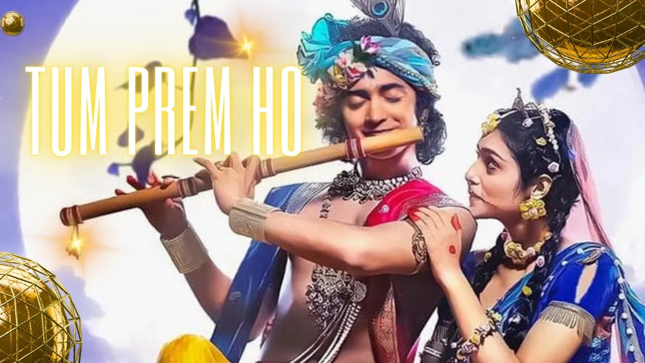 Tum Prem Ho Tum prit Ho | RadhaKrishn | Surya Raj Kamal | Original Happy Version.