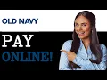 How To Pay For Old Navy Credit Card 2025