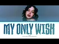 Lagu 1 Hour |  LISA - My Only Wish (Britney Spears cover) Lyrics (Color Coded Lyrics)