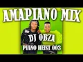 Lagu Amapiano Mix | DJ Obza | Piano Heist 3 | Kuyenyukela Hitmaker