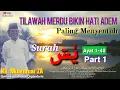Lagu ADEM TILAWAH MERDU PELINDUNG DARI MALAPETAKA #qoriterbaik Kh Muammar ZA Qs yasin ayat : 1-40 part 1