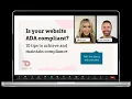 2024 Summer School - Is Your Website ADA Compliant Tips and Tools for Achieving Compliance