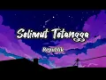 Selimut Tetangga - Repvblik (Lirik)
