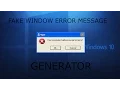 Window Fake Error Message Generator