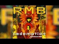 RMB - Redemption -  Remastered 2025