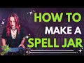 How To Make A Spell Jar Beginner Witch Friendly