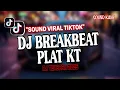 Download Lagu DJ PLAT KT BREAKBEAT NONSTOP TERBARU VERSION 2025 AUTO GELENG GELENG JEDAG JEDUG VIRAL TIKTOK🎵