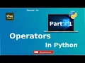 What is Operators in Python Part - 1 Tutorial
