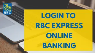 RBC Express Login - How to Sign in to Your RBC Royal Bank Online Banking Account 2023