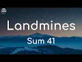 Download Lagu Sum 41 - Landmines (Mix Lyrics) Oxymorrons, Geese,...