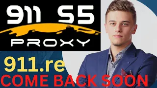 911 re s5 proxy come back soon how to downlode 911 re proxy in 2022 how to use 911 re 2022