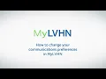 MyLVHN How to change your communication preferences
