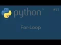 11-Python Tutorial - For-Loop Loops in python