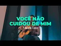 Download Lagu VOCÊ NÃO CUIDOU DE MIM | Eduardo Costa  (#40Tena)