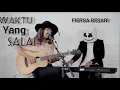 Download Lagu Fiersa Besari - Waktu Yang Salah Cover By Tami Aulia \u0026 Maselow