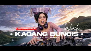 kacang buncis lagu simalungun remix cover lagu simalungun batak dj