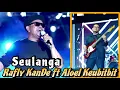 Download Lagu 🔴live | Seulanga | Rafly KanDe ft Aloel KanDe
