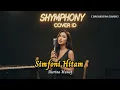 Sherina Munaf - Simfoni Hitam (Symphony Orchestra Remix \u0026 Cover) | Versi by SHYMPHONY COVER ID