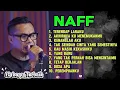 Download Lagu 10 Lagu Naff yang Gak Pernah Ngebosenin 🎶 || Playlist Nostalgia Terbaik