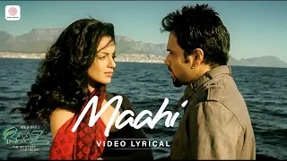 maahi lyric video raaz 2 emraan hashmi kangana ranaut toshi u0026 sharib sabri mohit suri