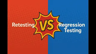 6 Retesting vs Regression testing