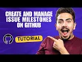 How to Create And Manage Issue Milestones on GitHub 2026 Full Guide