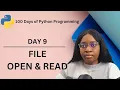 Opening and Reading of Files 100 Days of Python Programming Day-09