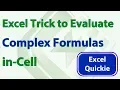 Excel Quickie 6 - Easy Trick to Evaluate Complex Formulas in-Cell in Excel